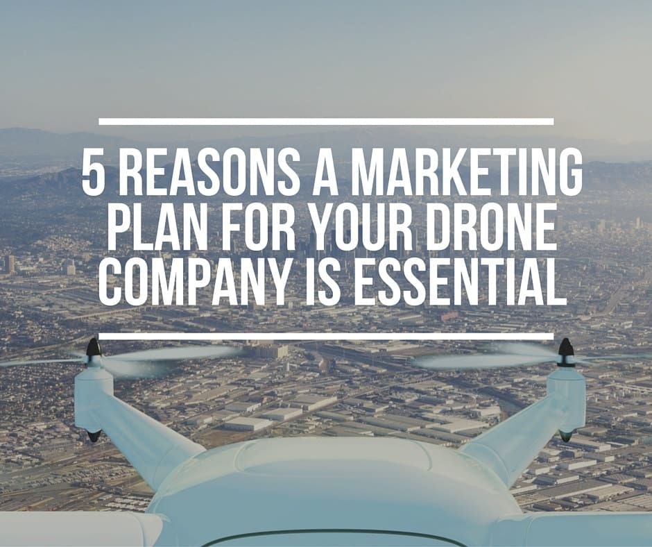 a small plane flying over a city with the words 5 reasons a marketing plan for your drone company is