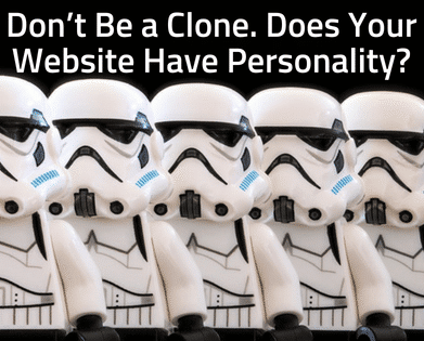 a row of storm troopers with the words don't be a clone does your website have personality?