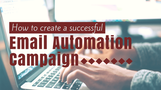a person typing on a laptop with the words how to create a successful email autonation campaign
