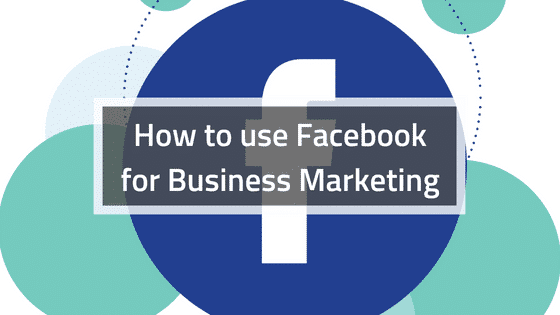 a facebook logo with the words how to use facebook for business marketing