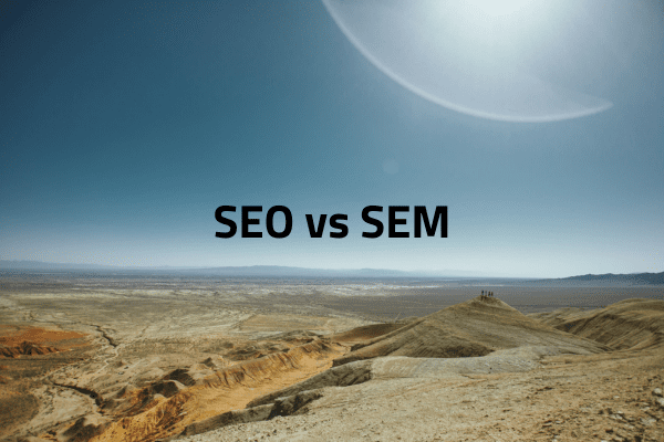 SEO vs SEM