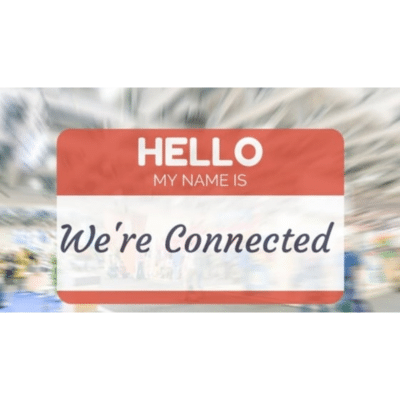 a sign that says hello my name is we're connected